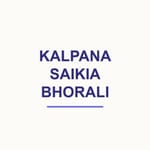 KALPANA SAIKIA BHORALI