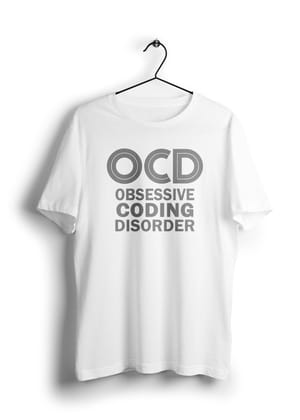 Obsessive Coding Disorder Unisex Half Sleeve T-Shirt-White / L