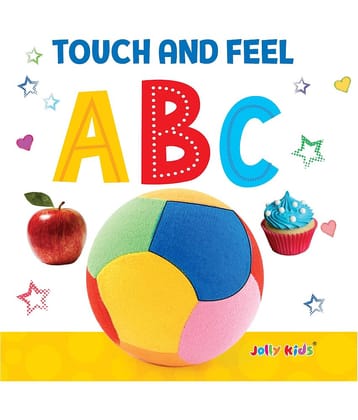 Jolly Kids Touch and Feel ABC Picture Book for Kids Ages 1-4 Years| Board Book|Alphabet Picture Book