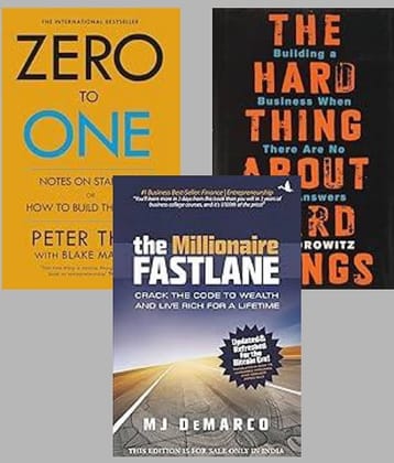 Zero To One + The Hard Thing about Hard Thing + The Millionaire Fastlane