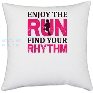 UDNAG White Polyester 'Running | Enjoy the run find your rhythm' Pillow Cover [16 Inch X 16 Inch]