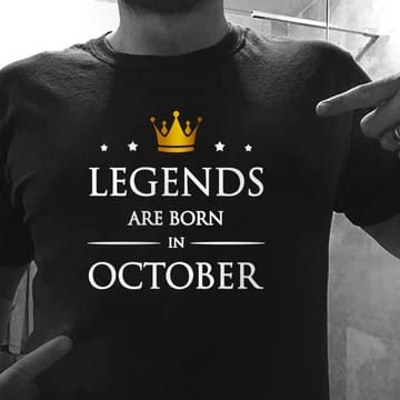 Legends are Born in October, Size - XL