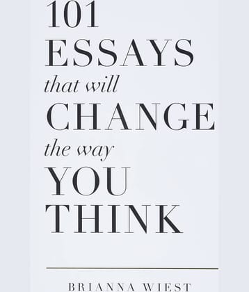 101 Essays That Will Change The Way You Think Paperback – 9 September 2021 by Brianna Wiest