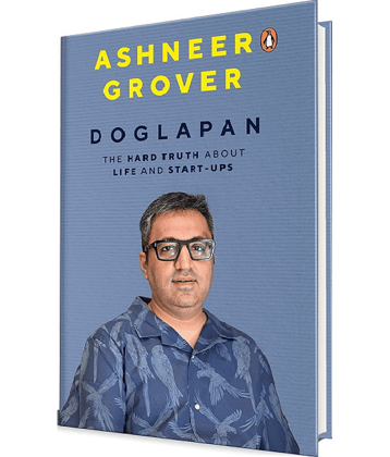 Doglapan: The Hard Truth about Life and Start-Ups Hardcover - 10 December 2022 by Ashneer Grover