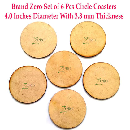 Brand Zero Set of 6 Pcs Circle Coaster - 4.0 Inches Diameter With 4 mm Thickness