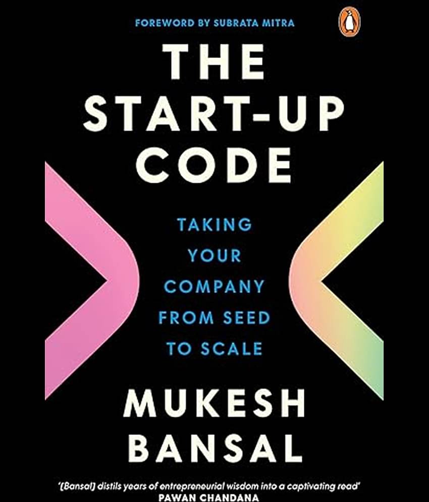 The Start-Up Code: Taking Your Company from Seed to Scale
