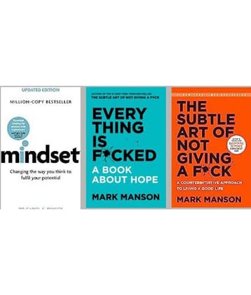 Mind Set +  Everything Is F*Cked + The Subtle Art Of Not Giving A F*Ck by Mark Manson