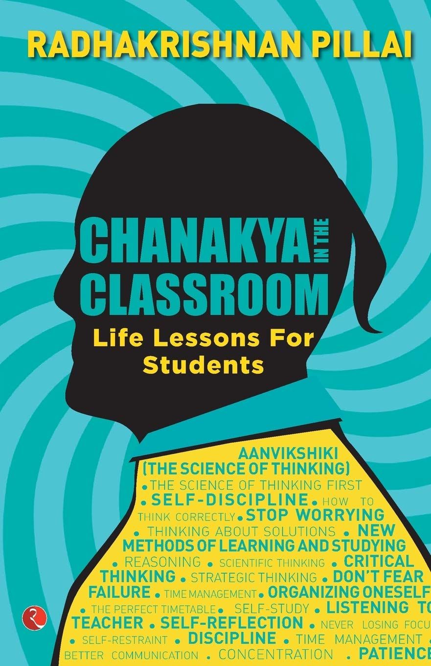 Chanakya In the Classroom:ifeessons for Students