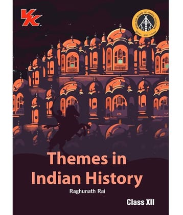 Themes in Indian History Book for Class 12 | NBSE (NCERT Solved) | Examination 2025-26 | by VK Global Publications (Hindi) Themes in Indian History Book for Class 12 | NBSE (NCERT Solved) | Examination 2025-26 | by VK Global Publications (Hindi)