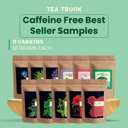 Caffeine Free Bestseller Samples-11 X 10gms Loose Tea Packs