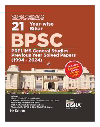 Errorless 21 Year-wise Bihar BPSC Prelims General Studies Previous Year Solved Papers (1994 - 2024) 5th Edition | 39th to 70th BPSC PYQs Question Bank | Bihar Public Service Commission