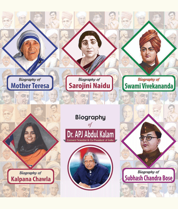 Biography of Mother Teresa, Sarojini Naidu,Swami Vivekananda, Kalpana Chawla, Dr. A.P.J. Abdul Kalam, Subhash Chandra Bose (Set of 6 Books)