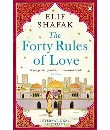 The Forty Rules of Love Paperback – 1 January 2015 by Elif Shafak (Author)