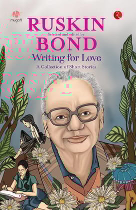 Writing for Love : A Collection of Short Stories