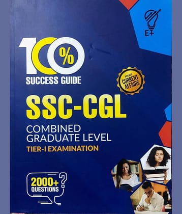 100 % Success Guide SSC-CGL  Combined Graduate Level Tier- Exam With 2000+ Question