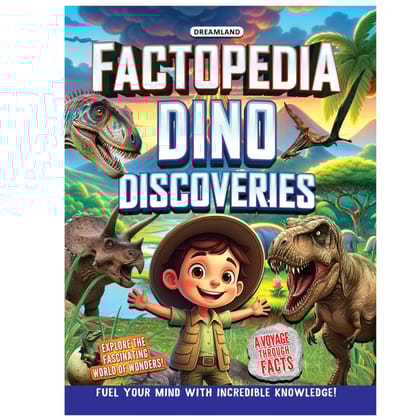Factopedia: Dino Discovery – Fascinating Dinosaur Facts for Kids Age 6+ | Learn About Prehistoric Giants with Fun, Easy-to-Understand Info