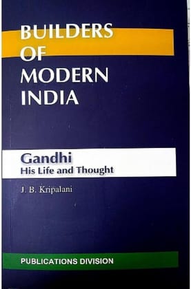Builders of Modern India (Gandhi - His Life and Thought) [Paperback]