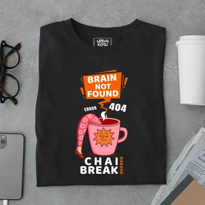 Brain Not Found Error 404 Chai Break Premium T-Shirt for Tea Lovers-Black / S