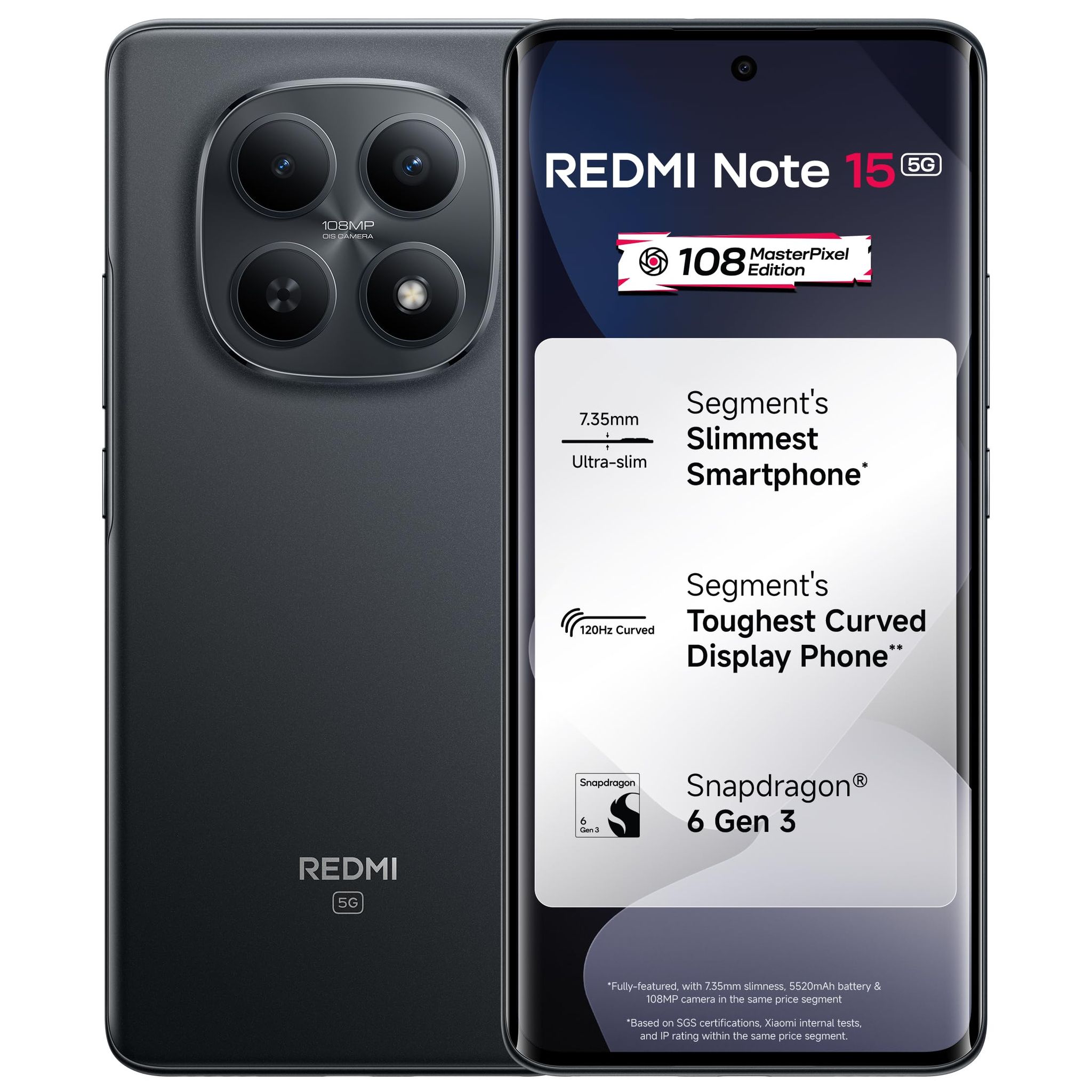REDMI Note 15 5G (Black, 8GB RAM 128GB Storage) | 108MP OIS Camera | Snapdragon 6 Gen 3 | 17.2cm Tough Curved AMOLED Screen | Segment’s Slimmest Phone | 5520mAh Si/C Battery | 45W Fast Charging REDMI Note 15 5G (Black, 8GB RAM 128GB Storage) | 108MP OIS 