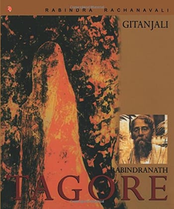 Gitanjali: Rabindranath Tagore Gitanjali: Rabindranath Tagore