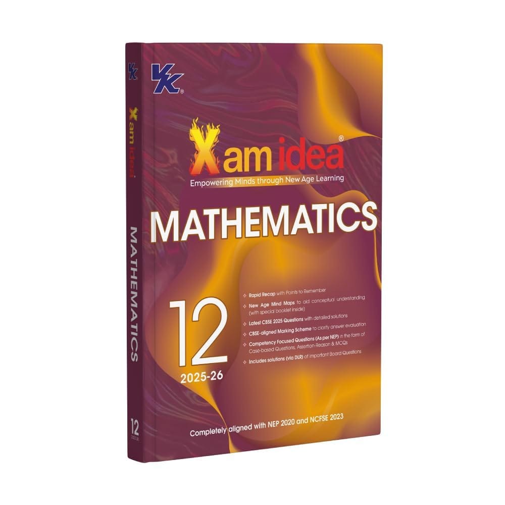 Xam idea Class 12 Mathematics (2025-26) Empowering Minds with New Age Learning | NEP & NCFSE Aligned 2025-26 Edition - 11 June 2025