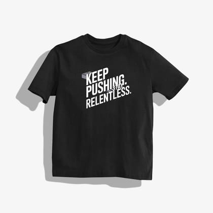 Keep pushing T-Shirt - Round Neck Drop Shoulder Graphic Printed Oversized Cotton T-shirt-S / Black