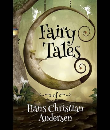 "Fairy Tales - Thirty of Andersen’s most  memorable fairytales  "