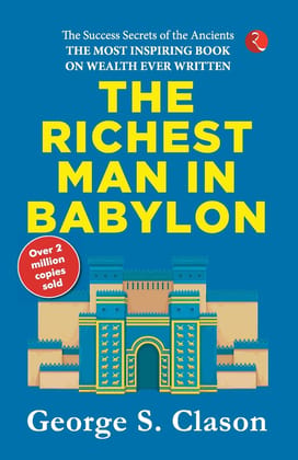 THE RICHEST MAN IN BABYLON THE RICHEST MAN IN BABYLON