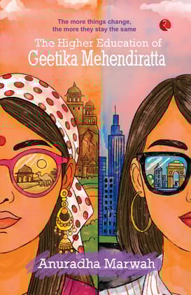 The Higher Education of Geetika Mehendiratta
