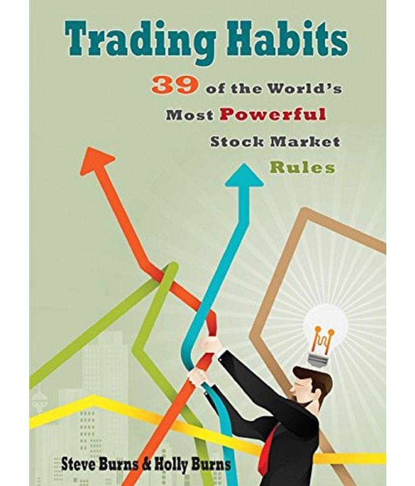 Trading Habits: 39 of the World's Most Powerful Stock Market Rules Paperback – 7 August 2015