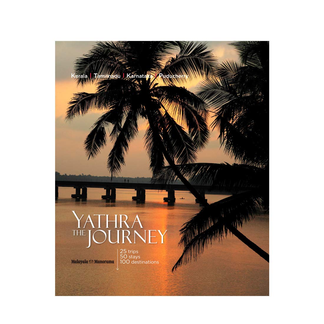 Yathra The Journey [Paperback] Sunish Thomas. Translated by Leena Chandran