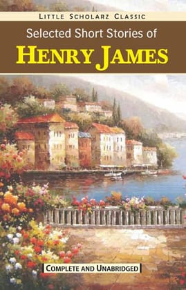 Selected Short Stories of Henry James [Paperback] [Sep 08, 2022] Henry James