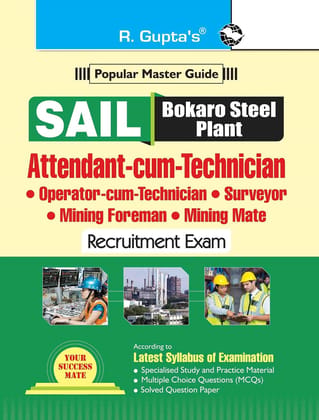 SAIL ' Bokaro Steel Plant: Attendant-cum-Technician/Operator-cum-Technician/Surveyor/Mining Foreman/Mining Mate Recruitment Exam Guide [May 09, 2024] RPH Editorial Board