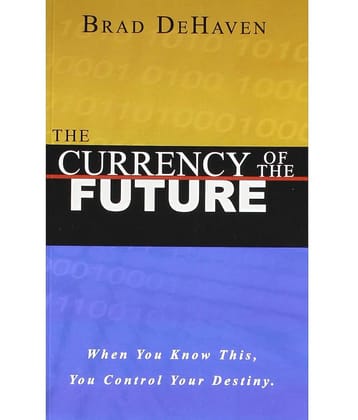 The Currency Of The Future