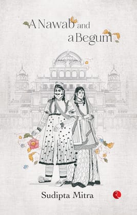 A Nawab and a Begum A Nawab and a Begum