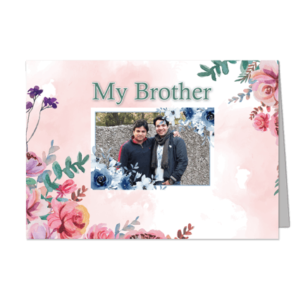 My Brother  - Customized Greeting Card - Add Your Own Photo