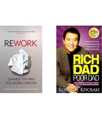 Rework + Rich Dad Poor Dad