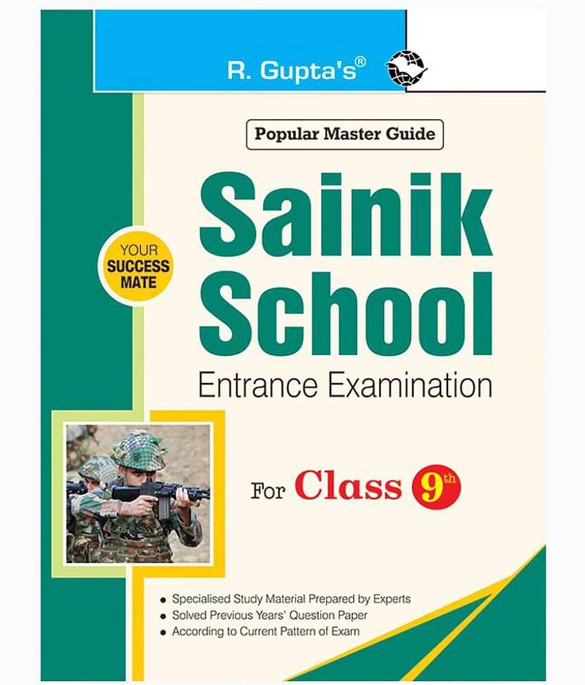Sainik School Entrance Exam Guide for (9th) Class IX