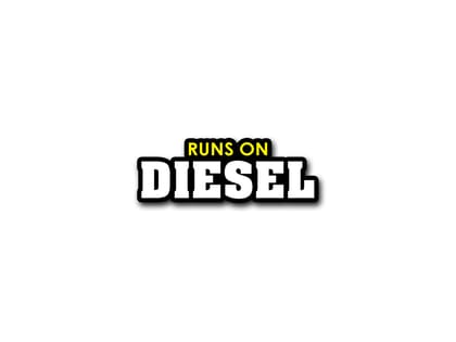 Runs on Diesel | Sticker