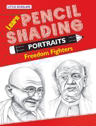 Learn Pencil Shading Portraits - FREEDOM FIGHTERS [Paperback] [Aug 26, 2022] LS Editorial Team