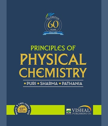 Principles of Physical Chemistry by B. R. Puri 48th edition 2022
