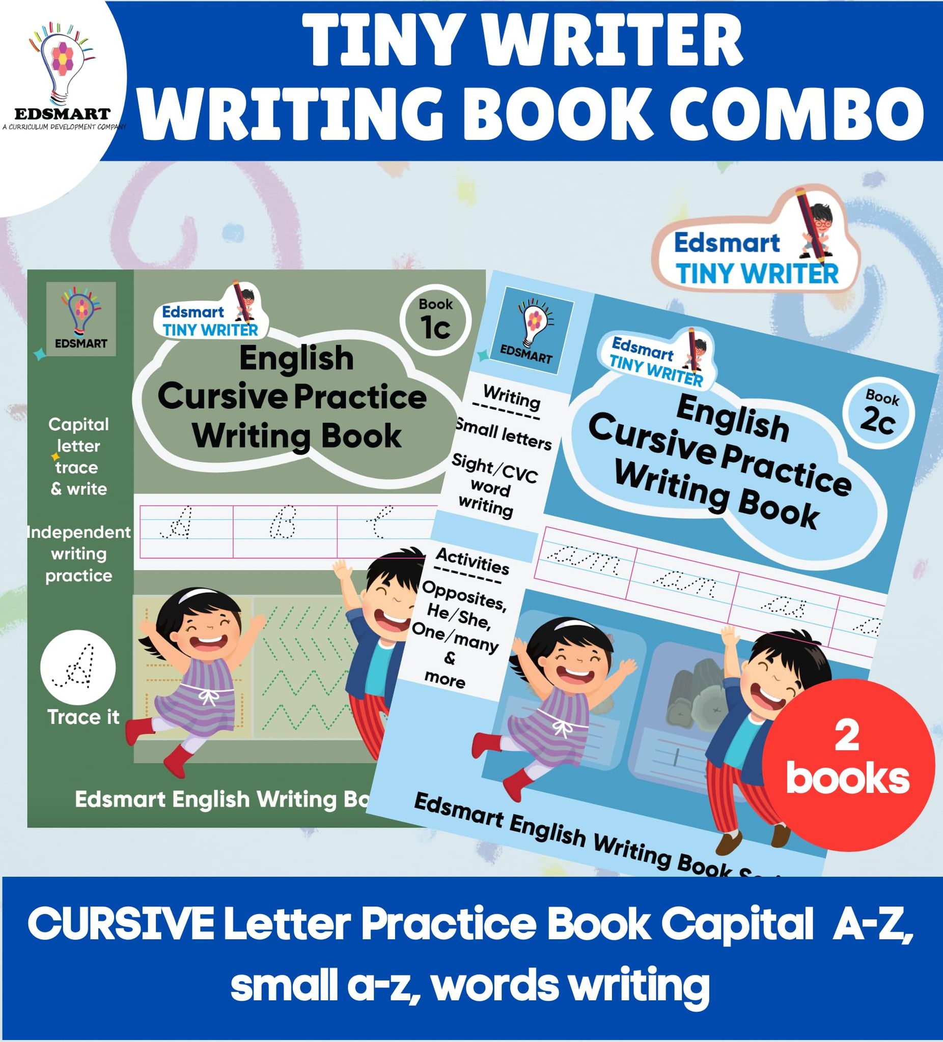 Edsmart Tiny Writer Combo of 2 books for Cursive Practice Books - Cursive small letters abc, Cursive word writing, Cusrive sentence writing book [Perfect Paperback] [Jan 01, 2023] Edsmart Edu Services Pvt Ltd