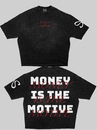 MONEY IS THE MOTIVE-S