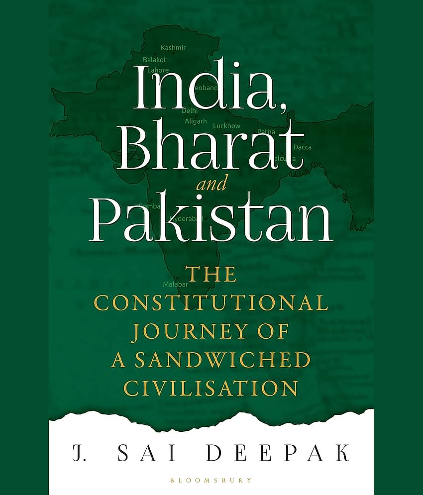India, Bharat and Pakistan : The Constitutional Journey of Sandwiched Civilisation Hardcover 23 August 2022 by J Sai Deepak