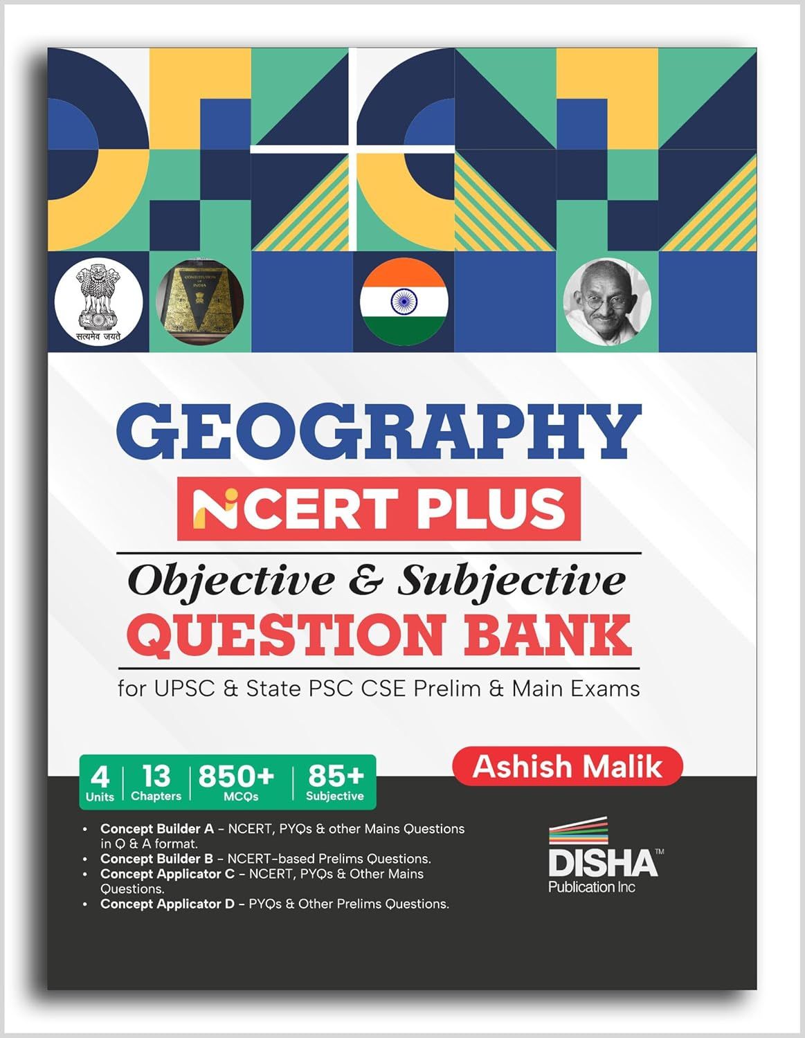 Geography NCERT PLUS Objective & Subjective Question Bank for UPSC & State PSC CSE Prelim & Main Exams 2nd Edition | Physical, Indian, Human and Geography through Maps