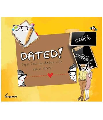 Dated! - Oops! Just My Dates: With One Or More!