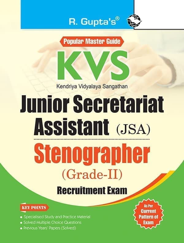 KVS: Junior Secretariat Assistant (JSA)/Stenographer (Grade-II) Recruitment Exam Guide [Jan 12, 2024] RPH Editorial Board