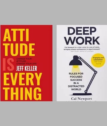 Attitude Is Everything + Deep Work