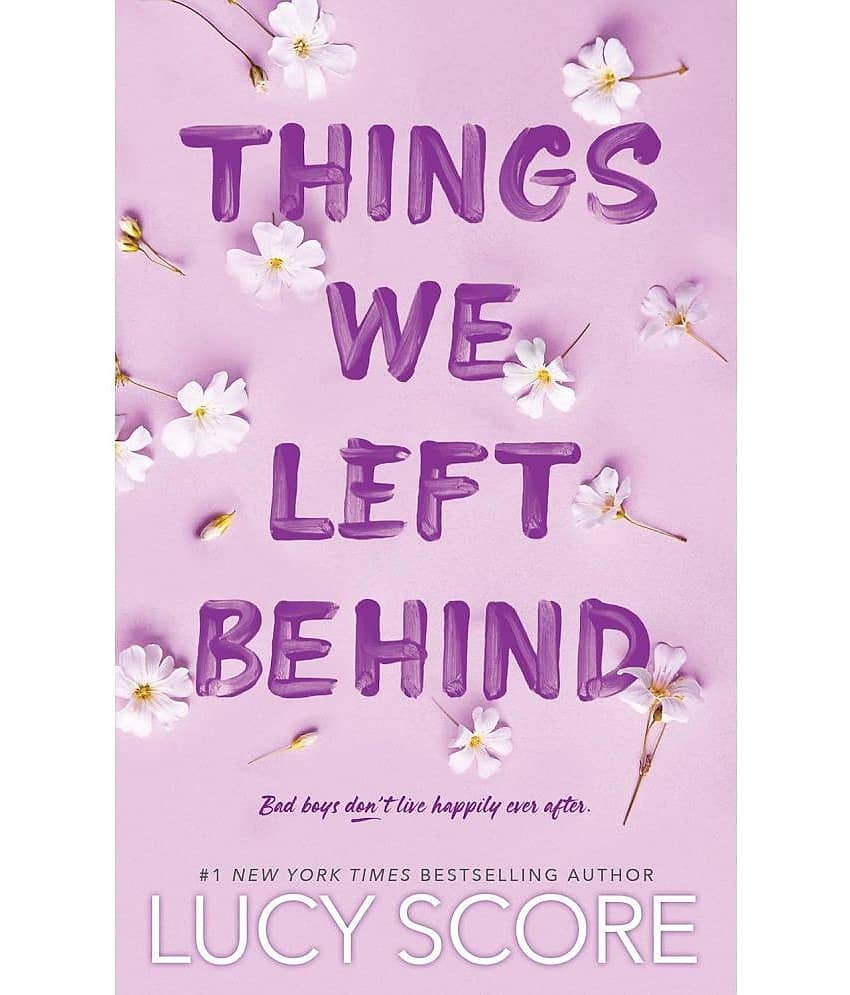 Things We Left Behind By Lucy Score By Lucy Score