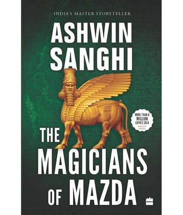The Magicians of Mazda Paperback 2022 Paperback by Ashwin Sanghi The Magicians of Mazda Paperback 2022 Paperback by Ashwin Sanghi